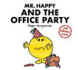 Mr. Happy and the Office Party (Mr. Men for Grown-ups) by Sarah Daykin, Liz. NEW